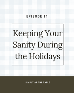 Keeping your sanity during the holidays