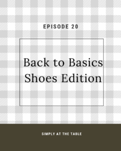Back to Basics | Shoes Edition